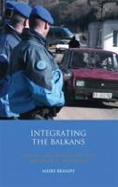 Integrating the Balkans : conflict resolution and the impact of EU expansion