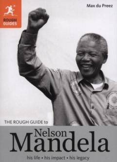 The rough guide to Nelson Mandela
