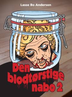 Den blodtørstige nabo. Bind 2