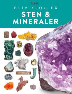 Bliv klog på - sten & mineraler