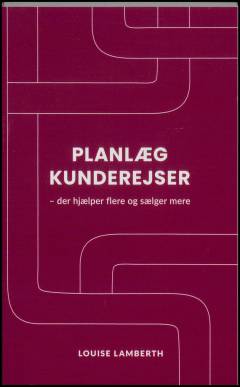 Planlæg kunderejser - der hjælper flere og sælger mere