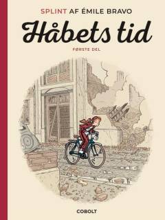 Håbets tid. 1 del : En dårlig begyndelse