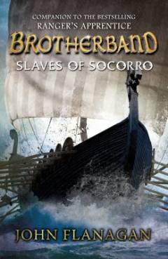 Brotherband. Book 4 : Slaves of Socorro