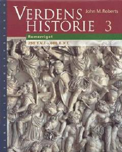 Verdenshistorie. Bind 3 : Romerriget