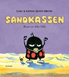 Sandkassen - Bror er ikke lille