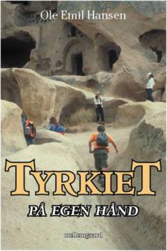 Tyrkiet på egen hånd : en rejsebeskrivelse