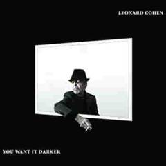You want it darker