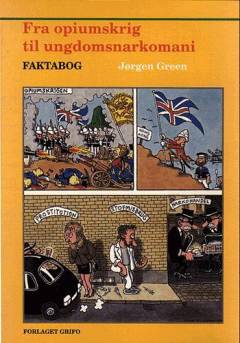 Fra opiumskrig til ungdomsnarkomani