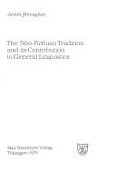 The Neo-Firthian tradition and its contribution to general linguistics