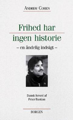 Frihed har ingen historie : en åndelig indsigt