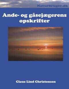 Ande- og gåsejægerens opskrifter