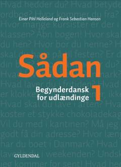 Sådan 1 : begynderdansk for udlændinge