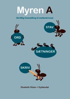 Myren : skriftlig fremstilling til mellemtrinnet. A
