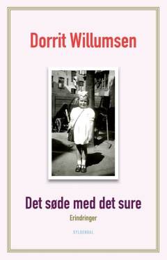 Det søde med det sure : erindringer
