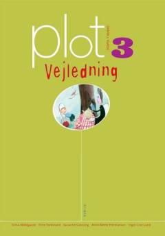 Plot 3 : dansk 3. klasse -- Vejledning