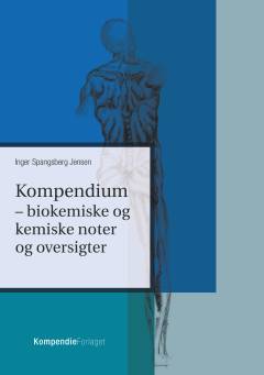 Kompendium - biokemiske og kemiske noter og oversigter