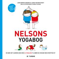 Nelsons yogabog : en gør-det-sammen-bog med 24 yogalege til børn og voksne med eventyrlyst
