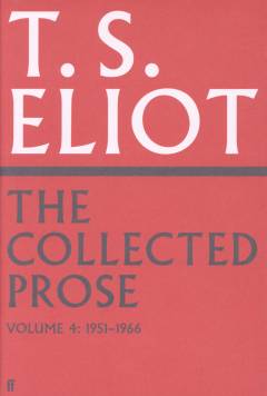 Collected prose. Volume 4 : 1951-1966