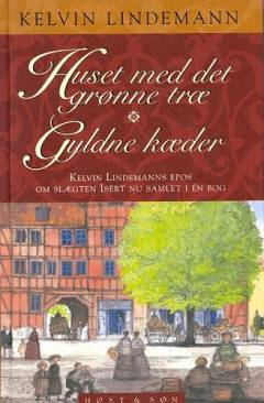 Huset med det grønne træ: Gyldne kæder