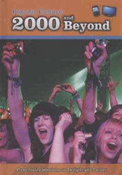 Popular culture - 2000 and beyond