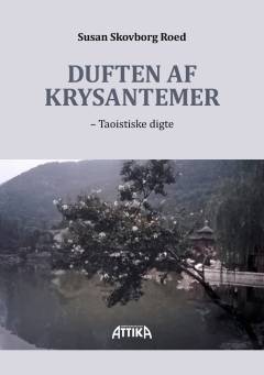 Duften af krysantemer : taoistiske digte