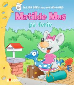 Matilde Mus på ferie