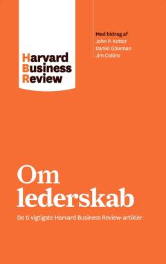 Om lederskab : de ti vigtigste Harvard business review-artikler