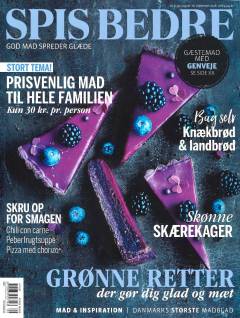 Spis bedre : god mad spreder glæde : mad & inspiration, Danmarks største madblad