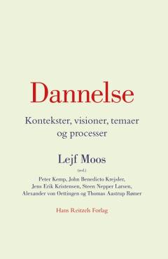 Dannelse : kontekster, visioner, temaer og processer