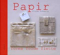 Papir : forme, folde, flette