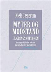 Myter og modstand i læringskulturen : om sporskifte for voksne og metaforens spændetrøje