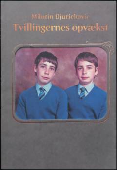 Tvillingernes opvækst : en samling historier om og for børn, og børn der er blevet voksne