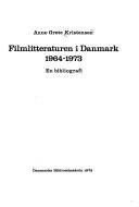 Filmlitteraturen i Danmark 1964-1973 : en bibliografi