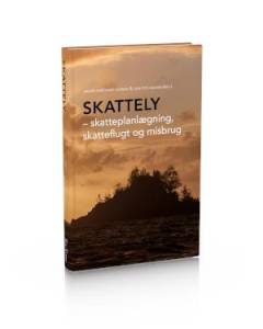 Skattely : skatteplanlægning, skatteflugt og misbrug