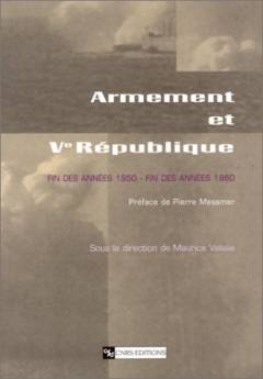 Armement et ve République : Fin des années 1950 - fin des années 1960