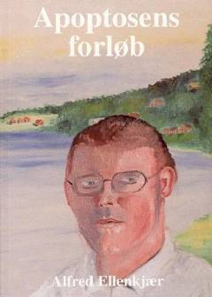 Apoptosens forløb : en samtidsroman