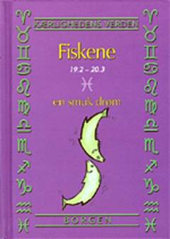 Fiskene - en smuk drøm : 19.2.-20.3.