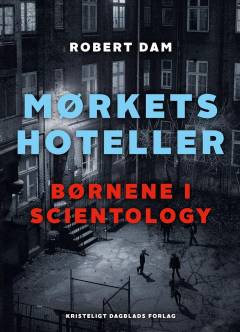 Mørkets hoteller : børnene i Scientology