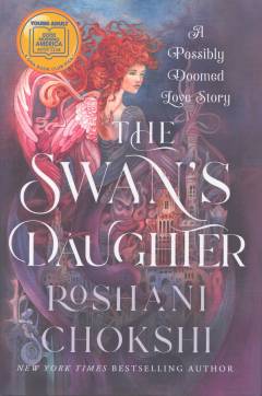 The swan's daughter : a possibly doomed love story
