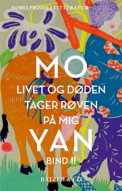 Livet og døden tager røven på mig. Bind 2