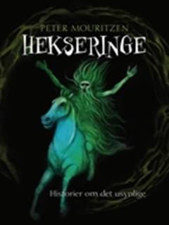 Hekseringe : historier om det usynlige