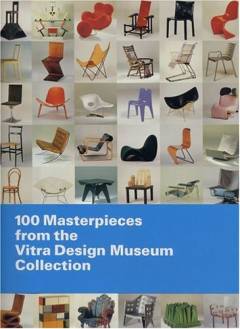 100 masterpieces from the Vitra Design Museum collection