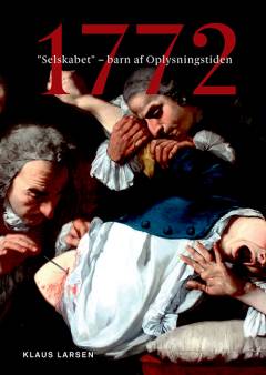 1772 "Selskabet" - barn af oplysningstiden