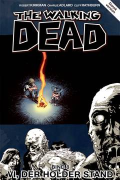 The walking dead. Bind 9 : Vi, der holder stand