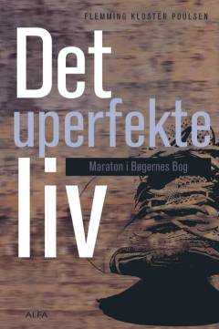 Det uperfekte liv : maraton i bøgernes bog