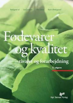 Fødevarer og kvalitet : råvarer og forarbejdning