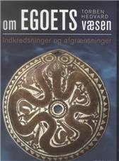 Om egoets væsen : indkredsninger og afgrænsninger