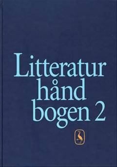 Litteraturhåndbogen. Bind 2 : Forfatterbiografier, litteraturleksikon