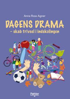 Dagens drama : skab trivsel i indskolingen