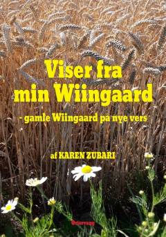 Viser fra min Wiingaard : gamle Wiingaard på nye vers